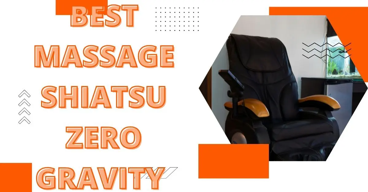 Best Massage Shiatsu Zero Gravity